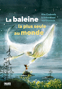 Baleine la plus seule au monde (La)